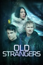 Nonton film Old Strangers (2022) Sub Indo