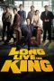 Nonton film Long Live the King (2019) Sub Indo Nonton film Long Live the King (2019) Sub Indo