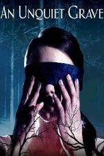 Nonton film An Unquiet Grave (2020) Sub Indo