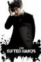 Nonton film The Gifted Hands (2013) Sub Indo Nonton film The Gifted Hands (2013) Sub Indo