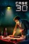 Nonton film Case 30 (2023) Sub Indo Nonton film Case 30 (2023) Sub Indo