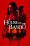 Nonton film A House on the Bayou (2021) Sub Indo Nonton film A House on the Bayou (2021) Sub Indo