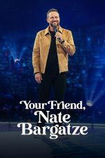 Nonton film Your Friend, Nate Bargatze (2024) Sub Indo
