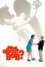 Nonton film What About Bob? (1991) Sub Indo
