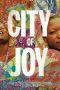 Nonton film City of Joy (2016) Sub Indo Nonton film City of Joy (2016) Sub Indo