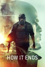Nonton film How It Ends (2018) Sub Indo