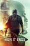 Nonton film How It Ends (2018) Sub Indo Nonton film How It Ends (2018) Sub Indo