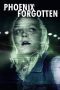 Nonton film Phoenix Forgotten (2017) Sub Indo Nonton film Phoenix Forgotten (2017) Sub Indo