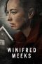 Nonton film Winifred Meeks (2021) Sub Indo Nonton film Winifred Meeks (2021) Sub Indo