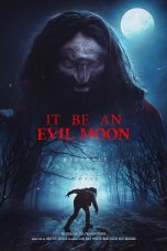 Nonton film It Be an Evil Moon (2023) Sub Indo