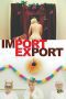 Nonton film Import/Export (2007) Sub Indo Nonton film Import/Export (2007) Sub Indo
