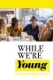 Nonton film While We’re Young (2015) Sub Indo Nonton film While We’re Young (2015) Sub Indo