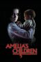 Nonton film Amelia’s Children (2024) Sub Indo Nonton film Amelia’s Children (2024) Sub Indo