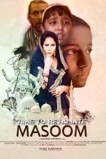 Nonton film Time To Retaliate: MASOOM (2019) Sub Indo