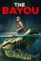 Nonton film The Bayou (2025) Sub Indo Nonton film The Bayou (2025) Sub Indo