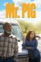 Nonton film Mr. Pig (2016) Sub Indo Nonton film Mr. Pig (2016) Sub Indo