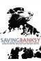 Nonton film Saving Banksy (2017) Sub Indo Nonton film Saving Banksy (2017) Sub Indo