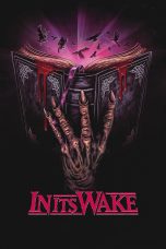 Nonton film In Its Wake (2023) Sub Indo