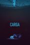Nonton film Carga (2018) Sub Indo Nonton film Carga (2018) Sub Indo