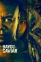 Nonton film Bayou Caviar (2018) Sub Indo