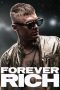 Nonton film Forever Rich (2021) Sub Indo Nonton film Forever Rich (2021) Sub Indo