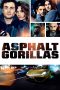 Nonton film Asphaltgorillas (2018) Sub Indo