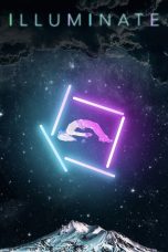 Nonton film Illuminate (2020) Sub Indo