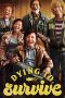 Nonton film Dying to Survive (2018) Sub Indo Nonton film Dying to Survive (2018) Sub Indo