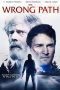 Nonton film The Wrong Path (2021) Sub Indo Nonton film The Wrong Path (2021) Sub Indo