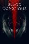Nonton film Blood Conscious (2021) Sub Indo