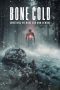 Nonton film Bone Cold (2023) Sub Indo Nonton film Bone Cold (2023) Sub Indo