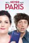 Nonton film We’ll Never Have Paris (2014) Sub Indo Nonton film We’ll Never Have Paris (2014) Sub Indo
