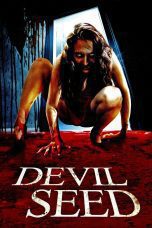 Nonton film Devil Seed (2012) Sub Indo
