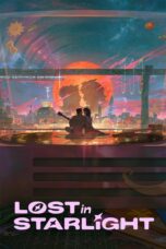 Nonton film Lost in Starlight (2025) Sub Indo Nonton film Lost in Starlight (2025) Sub Indo