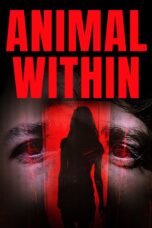 Nonton film Animal Within (2025) Sub Indo