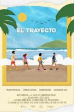 Nonton film El Trayecto (2024) Sub Indo