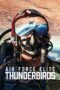 Nonton film Air Force Elite: Thunderbirds (2025) Sub Indo Nonton film Air Force Elite: Thunderbirds (2025) Sub Indo