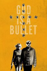 Nonton film God Is a Bullet (2023) Sub Indo
