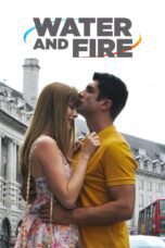 Nonton film Water and Fire (2013) Sub Indo