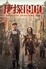 Nonton film Detective Chinatown 1900 (2025) Sub Indo