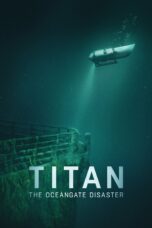 Nonton film Titan: The OceanGate Submersible Disaster (2025) Sub Indo