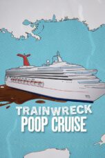 Nonton film Trainwreck: Poop Cruise (2025) Sub Indo Nonton film Trainwreck: Poop Cruise (2025) Sub Indo