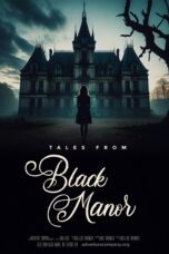 Nonton film Tales from Black Manor (2025) Sub Indo