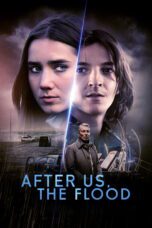 Nonton film After Us, the Flood (2024) Sub Indo Nonton film After Us, the Flood (2024) Sub Indo