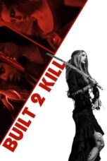 Nonton film Built 2 Kill (2023) Sub Indo
