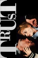 Nonton film Trust (1990) Sub Indo Nonton film Trust (1990) Sub Indo