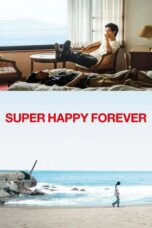 Nonton film Super Happy Forever (2024) Sub Indo