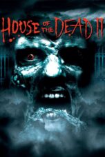Nonton film House of the Dead 2 (2006) Sub Indo Nonton film House of the Dead 2 (2006) Sub Indo