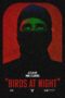 Nonton film Birds at Night (2024) Sub Indo Nonton film Birds at Night (2024) Sub Indo