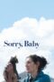Nonton film Sorry, Baby (2025) Sub Indo